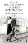 Ignacio Martinez de Pisón, Ignacio Martínez De Pisón - La buena reputación