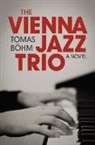 Tomas Boehm, Tomas Bohm, Tomas Böhm - The Vienna Jazz Trio
