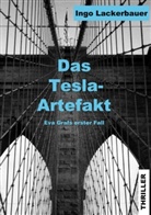 Ingo Lackerbauer - Das Tesla-Artefakt