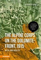 Immanuel Voigt, Marshall V. Daut - The Alpine Corps on the Dolomite-Front, 1915