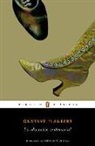 Gustave Flaubert - La educación sentimental