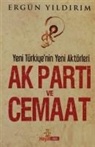 Ergün Yildirim - Ak Parti ve Cemaat