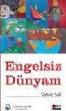 Safiye Safi - Engelsiz Dünyam