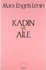 Friedrich Engels, Vladimir ilyic Lenin, Karl Marx - Kadin ve Aile