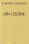 Friedrich Engels, Karl Marx - Din Üzerine
