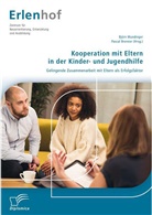 Pascal D Brenner, Pascal D. Brenner, Björ Mundinger, Björn Mundinger - Kooperation mit Eltern in der Kinder- und Jugendhilfe