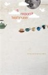 Dick Holmes, Gary Hunter, Silent Lotus - A Moonlit Teahouse Anthology Of Sacred Poetry