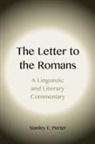 Stanley E. Porter - The Letter to the Romans