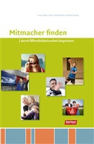 Andrea Lotsch, Michael Rasch, Martin Rzeppa - Mitmacher finden