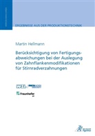 Martin Hellmann - Berücksichtigung von Fertigungsabweichungen in der Auslegung von Zahnflankenmodifikationen für Stirnradverzahnungen