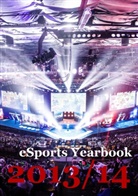 Juli Hiltscher, Julia Hiltscher, M Scholz, M Scholz, Tobias M. Scholz - eSports Yearbook 2013/14