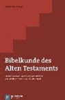 Martin Rösel, Dirk Beiträge von Schwiderski - Bibelkunde des Alten Testaments