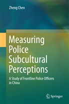 Zheng Chen - Measuring Police Subcultural Perceptions