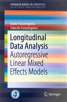 Ikuk Funatogawa, Ikuko Funatogawa, Takashi Funatogawa - Longitudinal Data Analysis