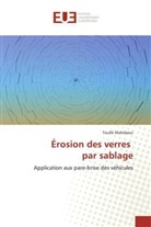 Toufik Mahdaoui, Mahdaoui-t - Erosion des verres par sablage