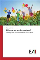 Alice Lattanzio - Minoranza o minorazione?