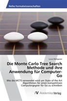 Lucas Weitgasser - Die Monte Carlo Tree Search Methode und ihre Anwendung für Computer-Go