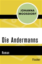 Johanna Moosdorf - Die Andermanns