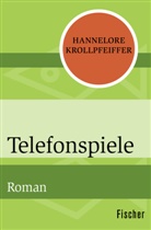 Hannelore Krollpfeiffer - Telefonspiele