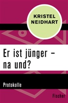 Kristel Neidhart - Er ist jünger - na und?