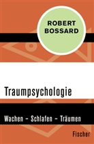 Robert Bossard - Traumpsychologie