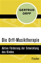 Gertrud Orff - Die Orff-Musiktherapie