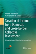 Hammer, Hammer, Markus Hammer, Andrea Oestreicher, Andreas Oestreicher - Taxation of Income from Domestic and Cross-border Collective Investment