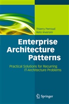 Reto Inversini, Thierr Perroud, Thierry Perroud - Enterprise Architecture Patterns