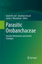 Jonatha Gressel, Jonathan Gressel, Lytton J Musselman, Daniel M. Joel, Lytton J. Musselman - Parasitic Orobanchaceae