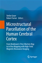 Stefa Geyer, Stefan Geyer, Turner, Turner, Robert Turner - Microstructural Parcellation of the Human Cerebral Cortex