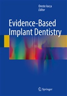 Orest Iocca, Oreste Iocca - Evidence-Based Implant Dentistry