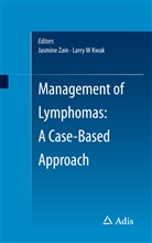 Larry W. Kwak, W Kwak, W Kwak, Jasmin Zain, Jasmine Zain - Management of Lymphomas: A Case-Based Approach