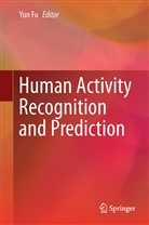 Yu Fu, Yun Fu - Human Activity Recognition and Prediction