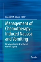 Rudolp M Navari, Rudolph M Navari, Rudolph Navari, Rudolph M. Navari - Management of Chemotherapy-Induced Nausea and Vomiting