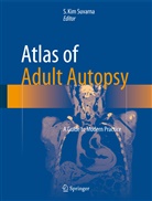 Kim Suvarna, S Kim Suvarna, S. Kim Suvarna - Atlas of Adult Autopsy