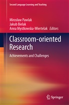 Jaku Bielak, Jakub Bielak, Anna Mystkowska-Wiertelak, Miros¿aw Pawlak, Miroslaw Pawlak, Mirosław Pawlak - Classroom-oriented Research