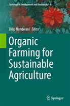 Dili Nandwani, Dilip Nandwani - Organic Farming for Sustainable Agriculture