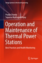 Pradi Chanda, Pradip Chanda, Suparna Mukhopaddhyay - Operation and Maintenance of Thermal Power Stations