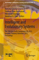 Jonathan H. Chan, Worrawat Engchuan, Worrawat Engchuan et al, Kittichai Lavangnananda, Somnu Phon-Amnuaisuk, Somnuk Phon-Amnuaisuk - Intelligent and Evolutionary Systems