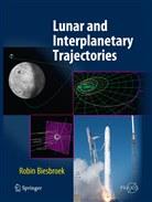 Robin Biesbroek - Lunar and Interplanetary Trajectories