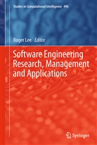 Roge Lee, Roger Lee - Software Engineering Research, Management and Applications