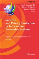 Henr B Wolfe, Henry B Wolfe, Lech J. Janczewski, Sujeet Shenoi, Henry B. Wolfe - Security and Privacy Protection in Information Processing Systems