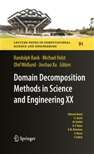 Randolph Bank, Randolph E. Bank, Michae Holst, Michael Holst, Olof Widlund, Olof B Widlund... - Domain Decomposition Methods in Science and Engineering XX