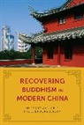 Jan Kiely, Jan (The Chinese University of Hong Kong) J Kiely, Jan Jessup Kiely, J. Brooks Jessup, Jessup J. Brooks, Jan Kiely... - Recovering Buddhism in Modern China