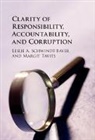 Leslie A Schwindt Bayer, Leslie A. Schwindt-Bayer, Leslie A. (Rice University Schwindt-Bayer, Leslie A. Tavits Schwindt-Bayer, Schwindt-Bayer Leslie A., Margit Tavits... - Clarity of Responsibility, Accountability, and Corruption