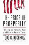 Todd G Buchholz, Todd G. Buchholz - Price of Prosperity