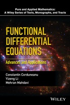 C Corduneanu, Constanti Corduneanu, Constantin Corduneanu, Constantin Li Corduneanu, Corduneanu Constantin, Yizen Li... - Functional Differential Equations
