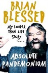 Brian Blessed, Blessed Brian - Absolute Pandemonium