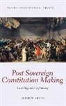 Andrew Arato, Andrew (Dorothy Hart Hirshon Professor of P Arato, Andrew (Dorothy Hart Hirshon Professor of Political and Social Theory Arato - Post Sovereign Constitution Making