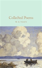 W B Yeats, W B Yeats, W. B. Yeats, William Butler Yeats - Collected Poems